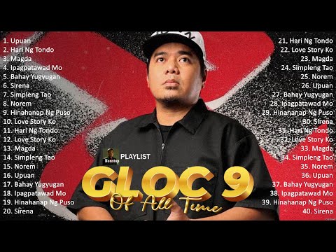 Best Of Gloc 9 Nonstop - Gloc 9 Band Greatest Hits - Gloc 9 Songs Playlist