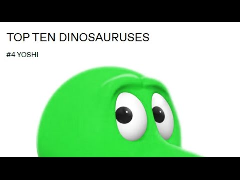 Top Ten Dinosauruses - Number 4 - Yoshi