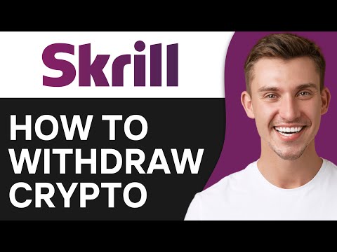 How To Withdraw Crypto From Skrill (2024)