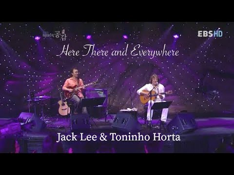 here there everywhere - Jack Lee & Toninho Horta (2010)