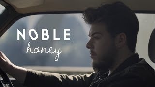 Noble - Honey (Official Video)