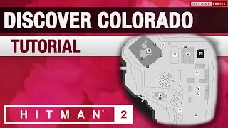 HITMAN 2 - "Discover Colorado" Challenge (Tutorial)