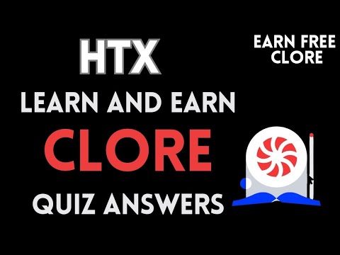 HTX Learn And Earn | CLORE Quiz Answers | Earn Free Clore Token | Crypto Loot