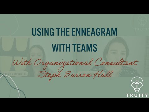 How to use the Enneagram with Teams with Steph Barron Hall