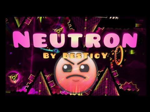 Geometry Dash - EASY 7★! "Neutron" By DesTicY (3Coins)