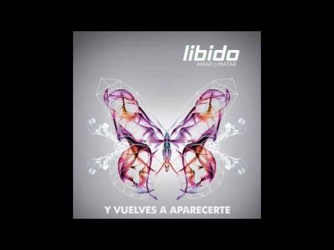 Libido - Y vuelves a Aparecerte [Audio Oficial]