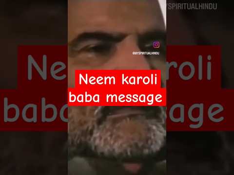 Neem karoli baba message #neemkarolibaba #kainchidham #hanuman #hanumanchalisa