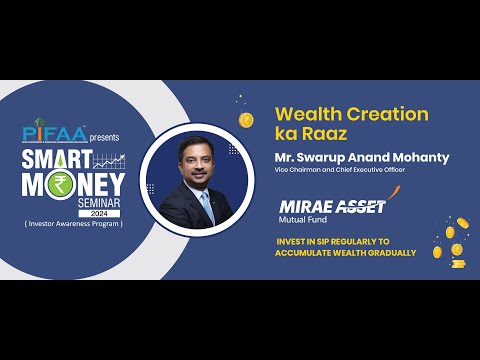 9th March 2024 | Pifaa Smart Money Seminar 2024 | Mr Mr Swarup Mohanty @PIFAA Smart Money