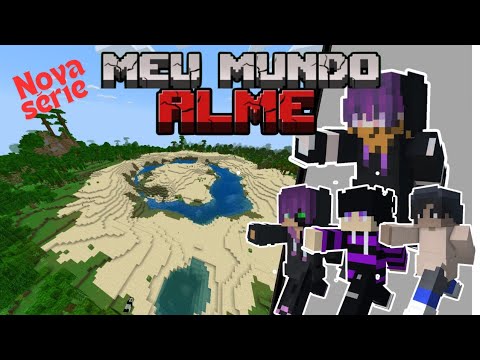 Nova série minecraft survival, início épico! Meu Mundo Alme.