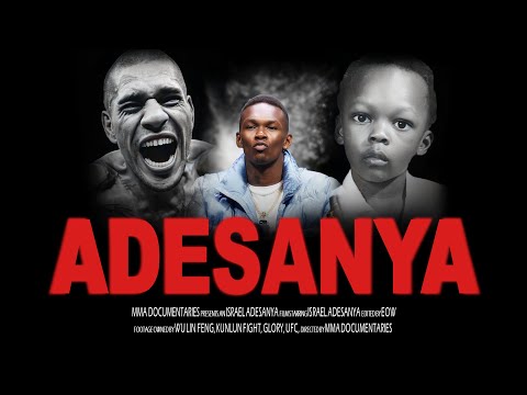 ISRAEL ADESANYA - THE MOVIE