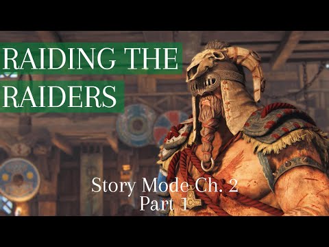 For Honor Story Mode | Chapter 2 Vikings | Part 1- RAIDING THE RAIDERS | Walkthrough Gameplay