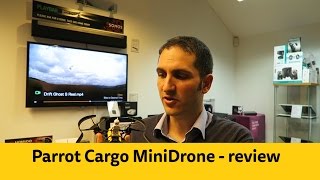 Parrot Cargo MiniDrone - review