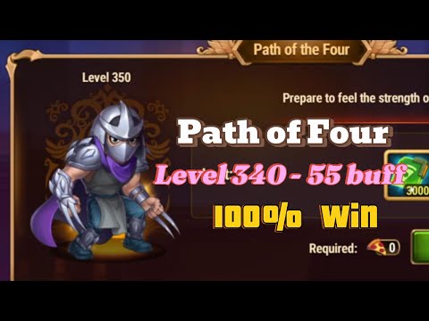 Level 340 - 55 Buff Path of Four Hero Wars Dominion Era