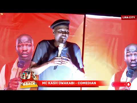 GIRLS ON SOCIAL MEDIA - MC KASH OWAKABI ( ACCROSSBOARDER&BACK - COMEDY SPECIAL) LIRA 2023