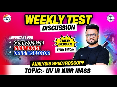 Analysis Spectroscopy | Weekly Test Discussion | UV, IR, NMR MASS #pharmacist #druginspector