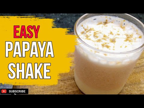 Tasty Papaya shake recipe good for weight loss!