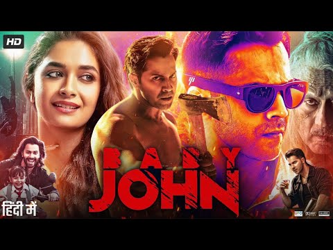 Baby John Full Movie | Varun Dhawan | Keerthy Suresh | Salman Khan | Jackie Shroff | Review & Facts