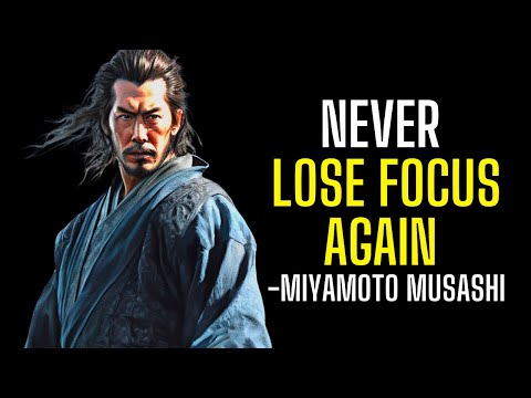 How to FOCUS Like a SAMURAI (Miyamoto Musashi)