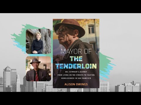 Alison Owings in Conversation with Del Seymour Mayor of the Tenderloin