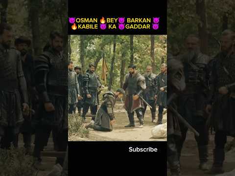 OSMAN 😈 BEY 🔥 BARKAN 😈  GADDAR 😈 #shorts #shortsfeed #osmanghazi #osman #barkan #shortvideo