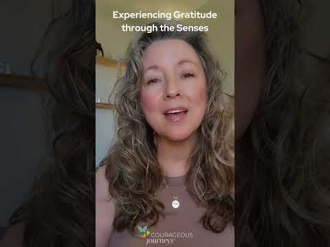 Experiencing Gratitude through the Senses [Watch FULL video] #childhoodtrauma #emotionalhealing