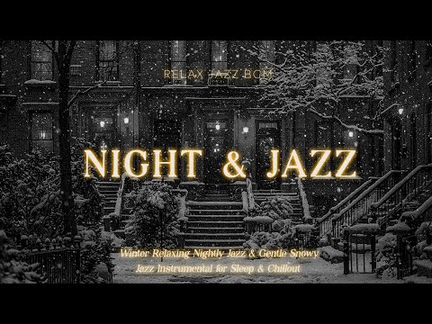 Nostalgic Winter Jazz Nights: Soothing Piano Jazz Music for Deep Sleep and Calm