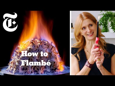 Why We Set Food on Fire: How to Flambé | Melissa Clark | NYT Cooking