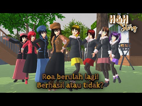 H&H Story #18 [Roa Berulah] || SAKURA SCHOOL SIMULATOR DRAMA