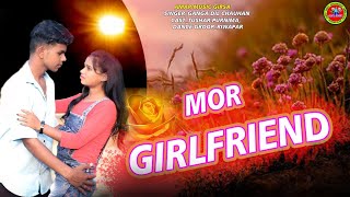 MOR GIRLFRIEND (मोर गर्लफ़्रेड )GANGA DIL CHAUHAN_ CAST_TUSAR, PURNIMA, GROOP_RIWAPAR _AMAR MUSIC