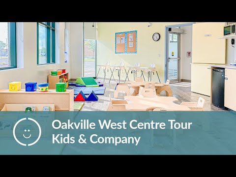 Oakville West, Ontario Centre Tour | Kids & Company