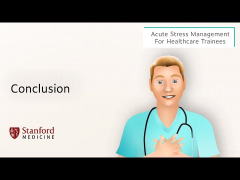 Conclusion to Acute Stress Management for Healthcare Trainees – Part 16