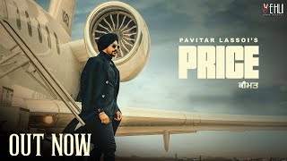 PRICE (Official Video) ਕੀਮਤ || Pavitar Lassoi || Mxrci || Punjabi Song || Vehli Janta Records