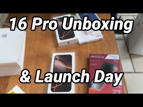 iPhone 16 Pro Unboxing & Launch Day Experience