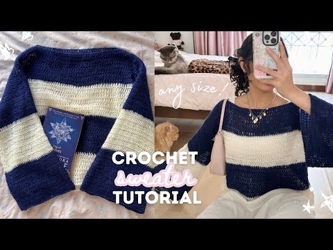 how to crochet a striped sweater of ANY size | beginner-friendly tutorial