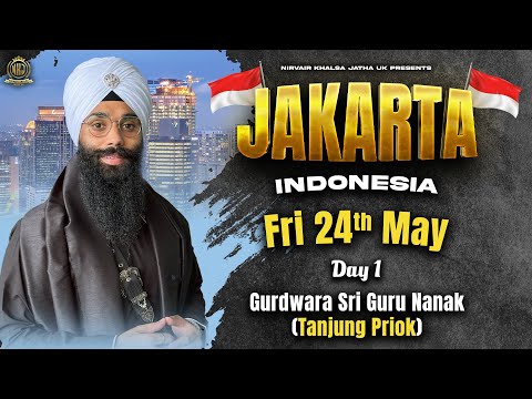 Day 1 Jakarta, Indonesia | Gurdwara Sri Guru Nanak (Tanjung Priok) | Bhai Harinder Singh Ji | NKJ