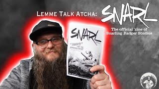 Lemme Talk Atcha - Snarl Issue 1