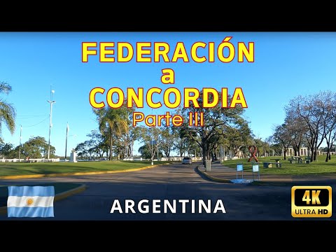 Entre Rios Argentina - Federacion a Concordia (Parte 3) - viaje 68