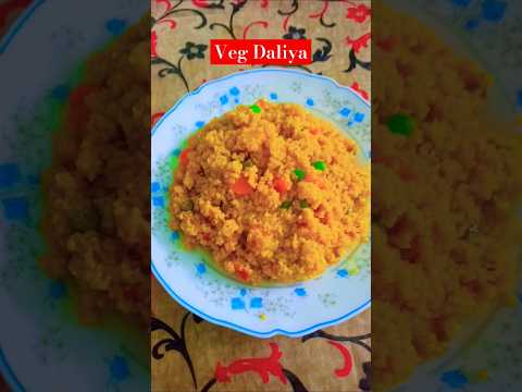 Veg Daliya #daliya #veg #food #cooking #shorts #ytshorts #subscribe #aliyaskitchen