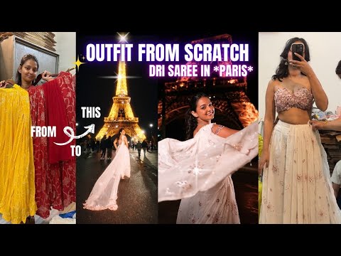 Wore a *SAREE* at Eiffel Tower *PARIS*! Outfit From Scratch using *LEHENGA*? @dribyhimadri