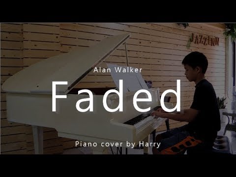 Faded ( Alan Walker ) - Piano cover by Harry