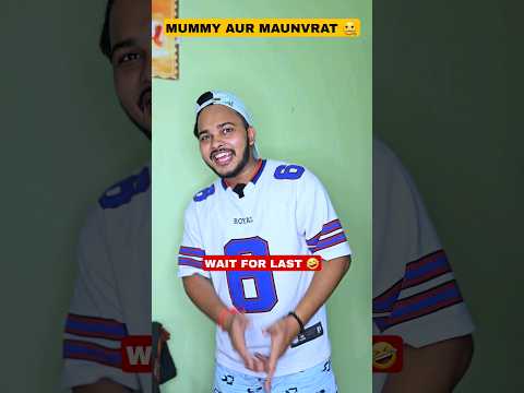 Mummy Aur Maunvrat 🤐🤣 #shorts #funny #comedy #aruj