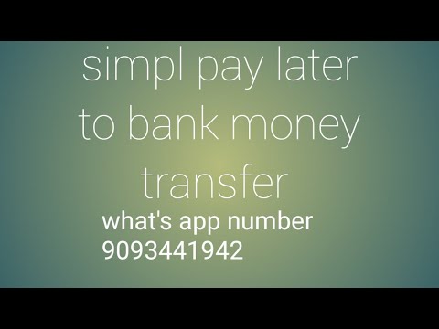 simpl pay later to bank money transfer