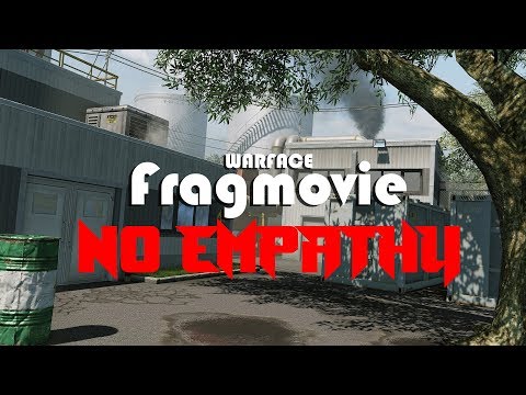 Warface Fragmovie | No Empathy