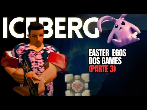 O Iceberg dos Easter Eggs dos Games - Parte 3