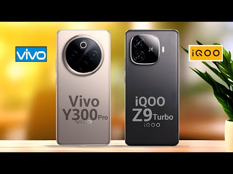 Vivo Y300 Pro VS iQOO Z9 turbo