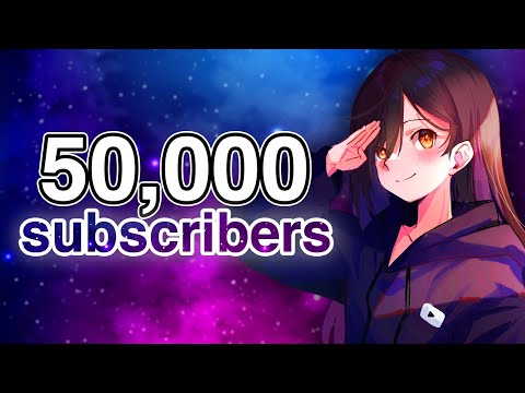 Thank you for 50,000 Subscribers!