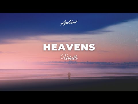 Úrhelli - Heavens [ambient atmospheric soundscape]