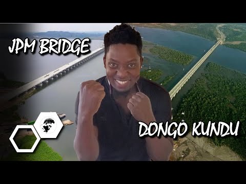 #DIDKENYALOSETOTANZANIA : Dongo Kundu ByPass VS JPM Bridge in Tanzania! This Is What We Want to SEE