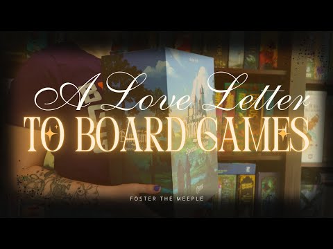 A Love Letter to Board Games