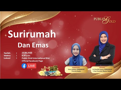 BWM BANGI 23/08/2023 8.30PM - TOPIK : SURI RUMAH DAN EMAS